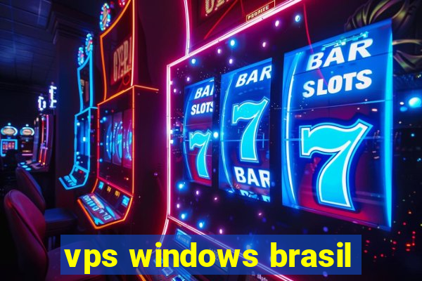 vps windows brasil